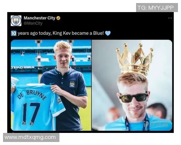 凯文德布劳内如何与曼城战术完美融合展现球队实力与魅力